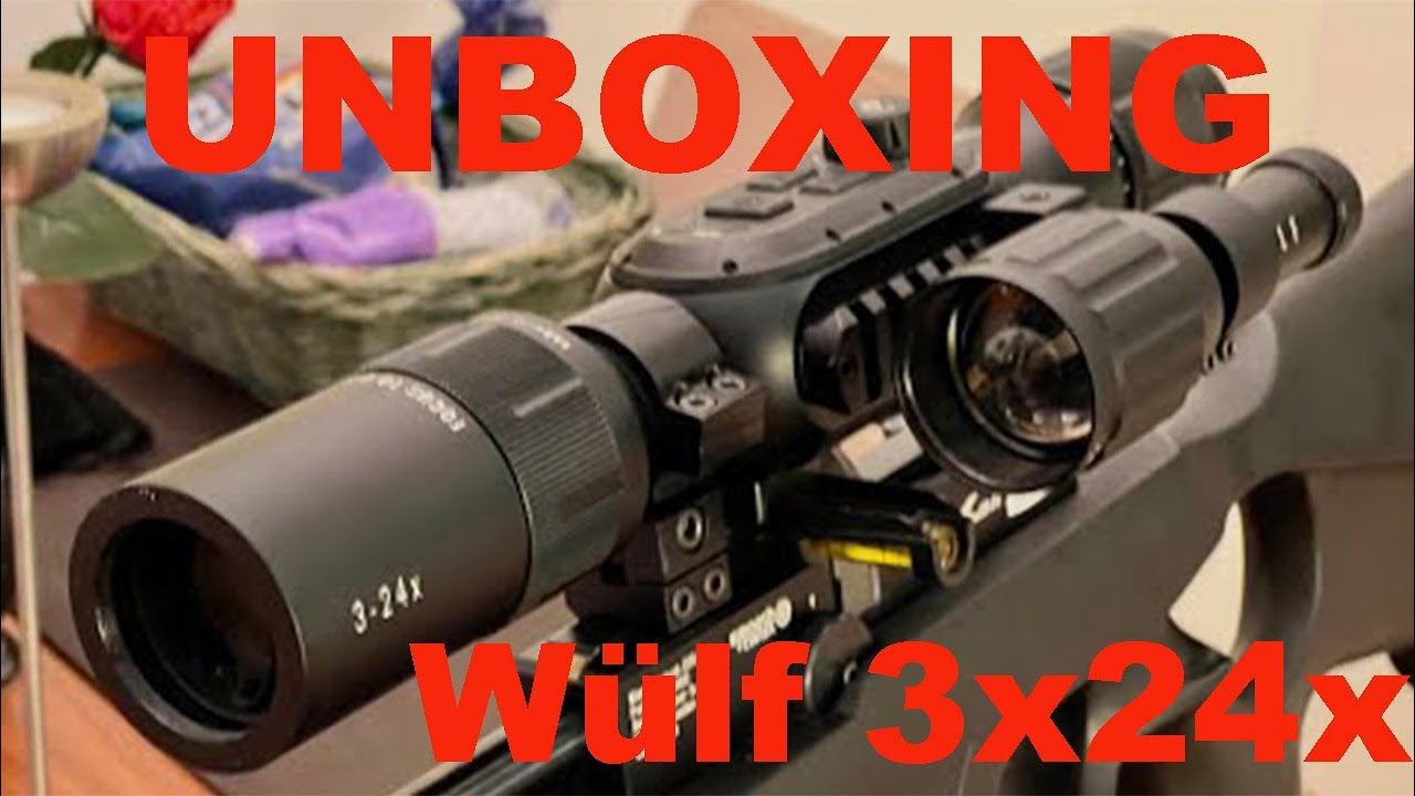 SAF IS UNBOXING W&uuml;LF 4K IR DAY/NIGHT VISION 3-24x SCOPE