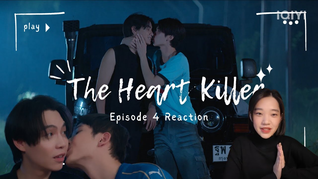 THE HEART KILLERS เขาจ้างให้ผมจีบนักฆ่า Ep 4 Reaction
