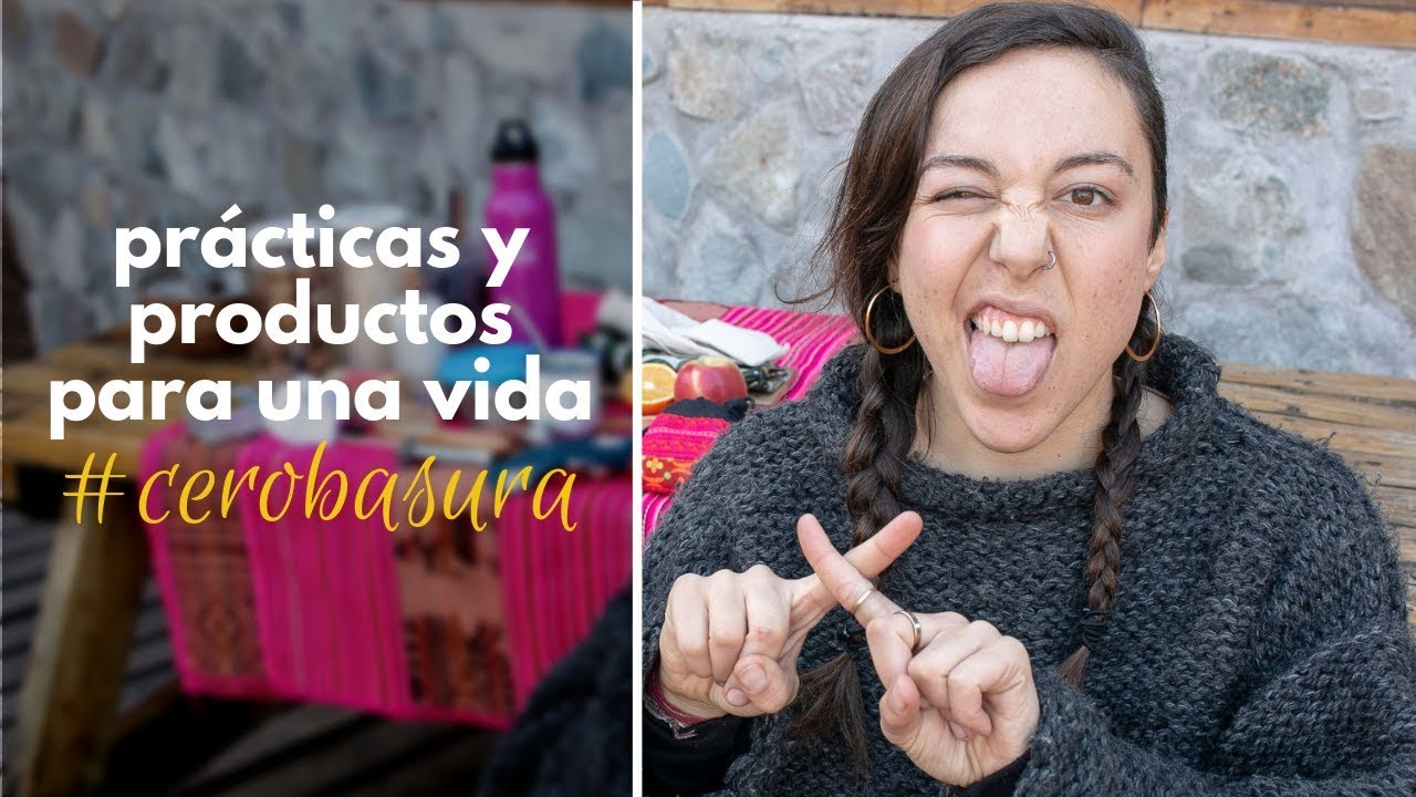 Esenciales #ZeroWaste #CeroBasura | Prácticas + Productos