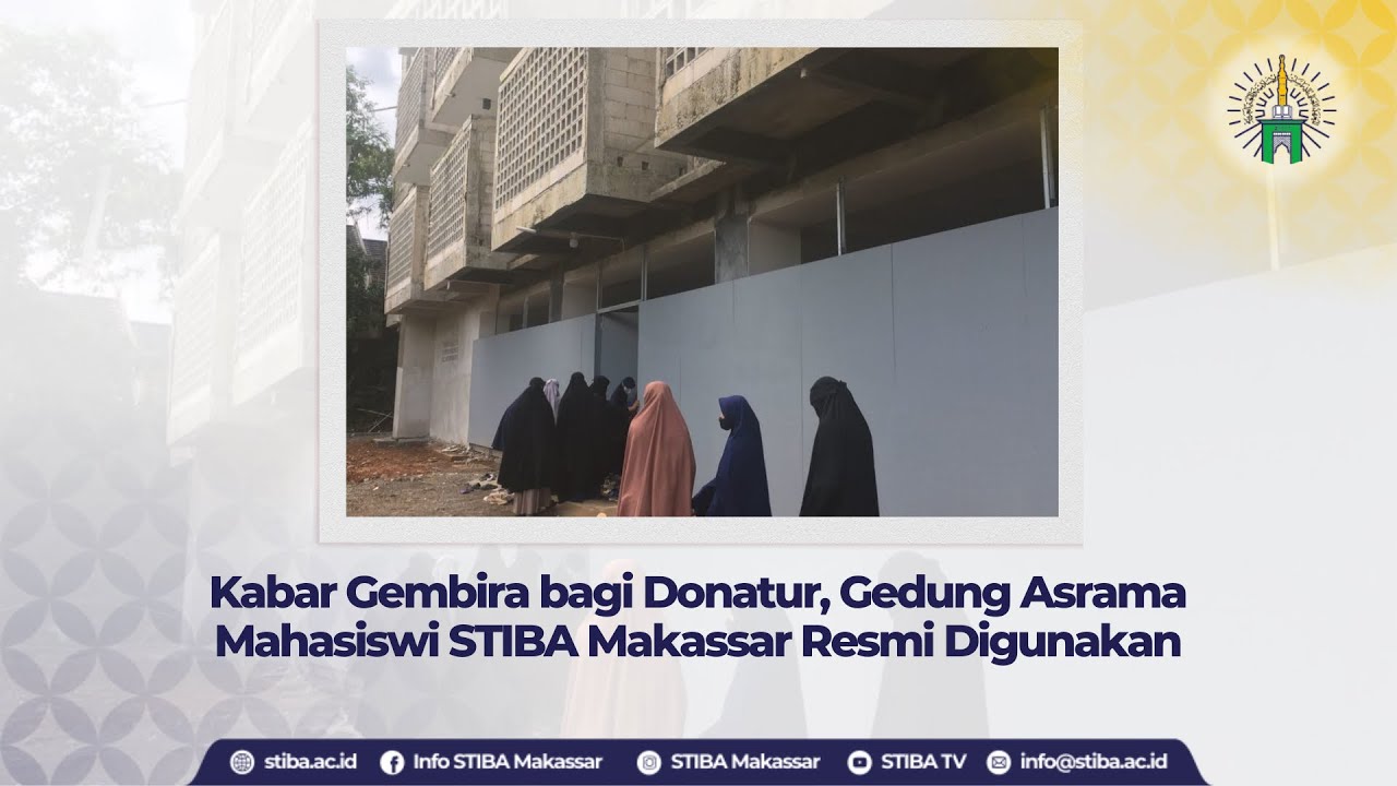 Kabar Gembira bagi Donatur, Gedung Asrama Mahasiswi STIBA Makassar Resmi Digunakan