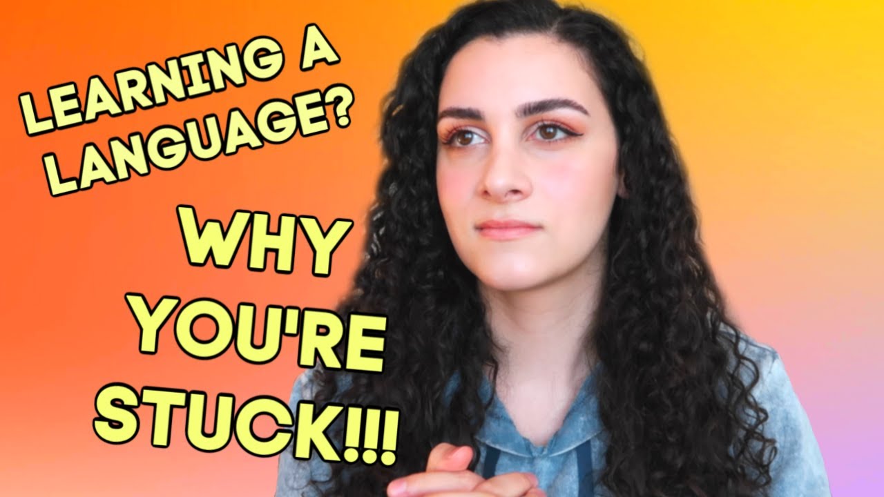 WHY You Feel STUCK While Learning a Language