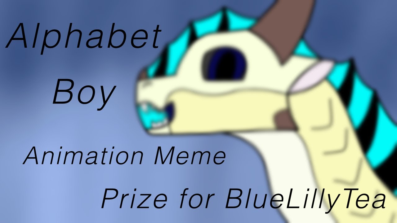 Alphabet Boy Animation Meme//BlueLilly//Prize for BlueLillyTea