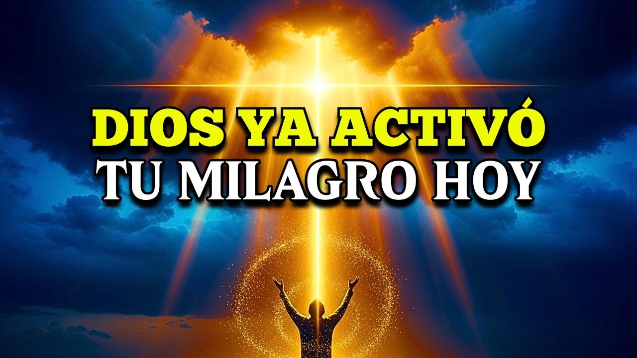 DIOS Está Activando Un Milagro De Prosperidad Y Por Eso Llegaste Aquí