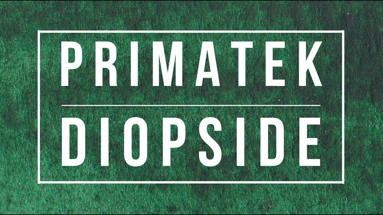 Diopside Genuine - Daniel Smith Primatek Watercolor