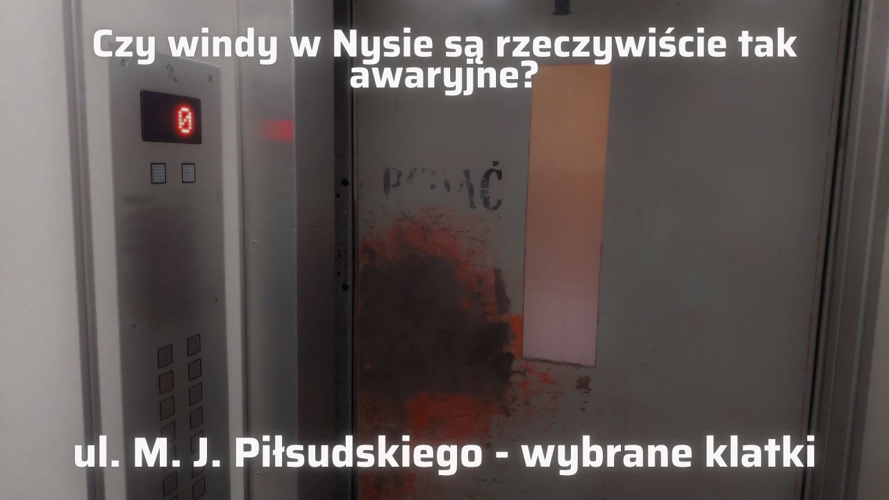 Czy windy w Nysie rzeczywiście są tak awaryjne? - cz. 2 | ul. M. J. Piłsudskiego, wybrane klatki