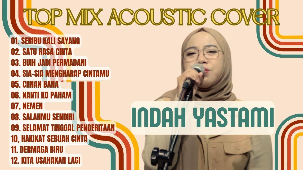 Koleksi Lagu Akustik Indah Yastami Terpopuler - Teman Santai, Kerja & Belajar Paling Syahdu