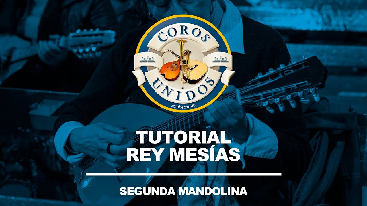 Tutorial de Mandolina / Rey Mesías / Alabanzas / Coros Unidos