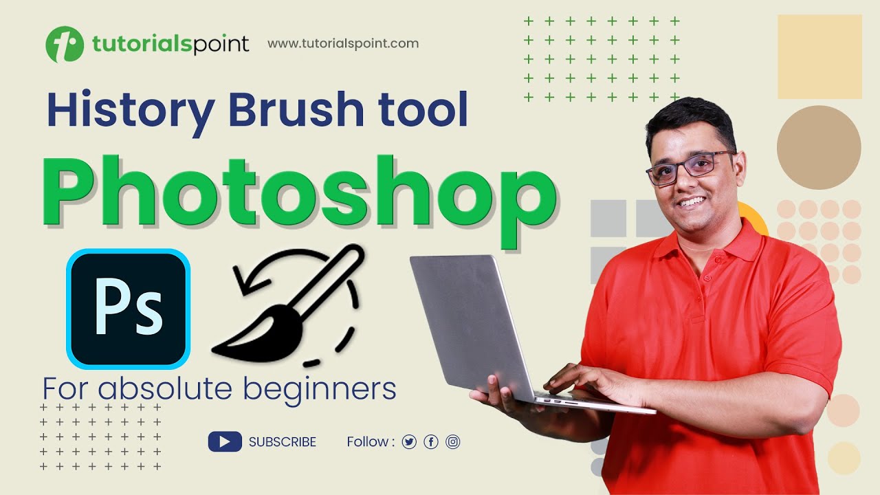 History Brush Tool Effect in Photoshop | Photoshop for Beginners | Tutorialspoint