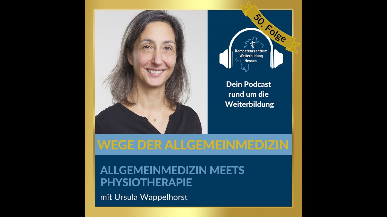 Allgemeinmedizin meets Physiotherapie- mit Ursula Wappelhorst