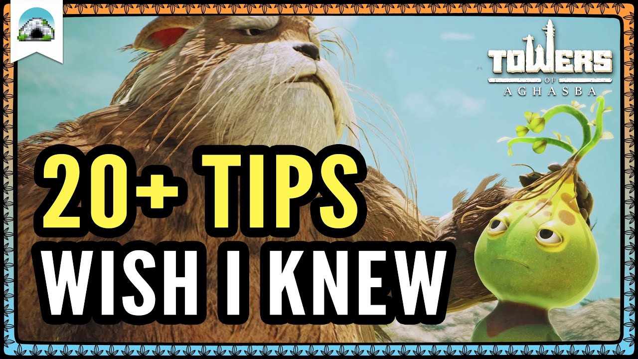 Towers of Aghasba – 20+ Beginner TIPS & TRICKS You Should Know