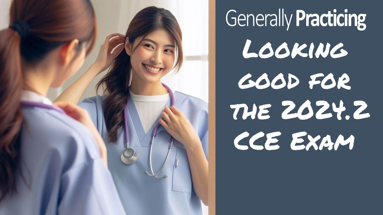 Top tips to prepare for the 2024.2 RACGP CCE Exam