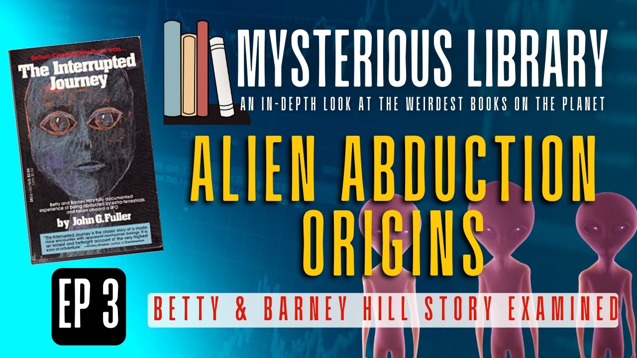 Alien Abduction Origins | Mysterious Library #3