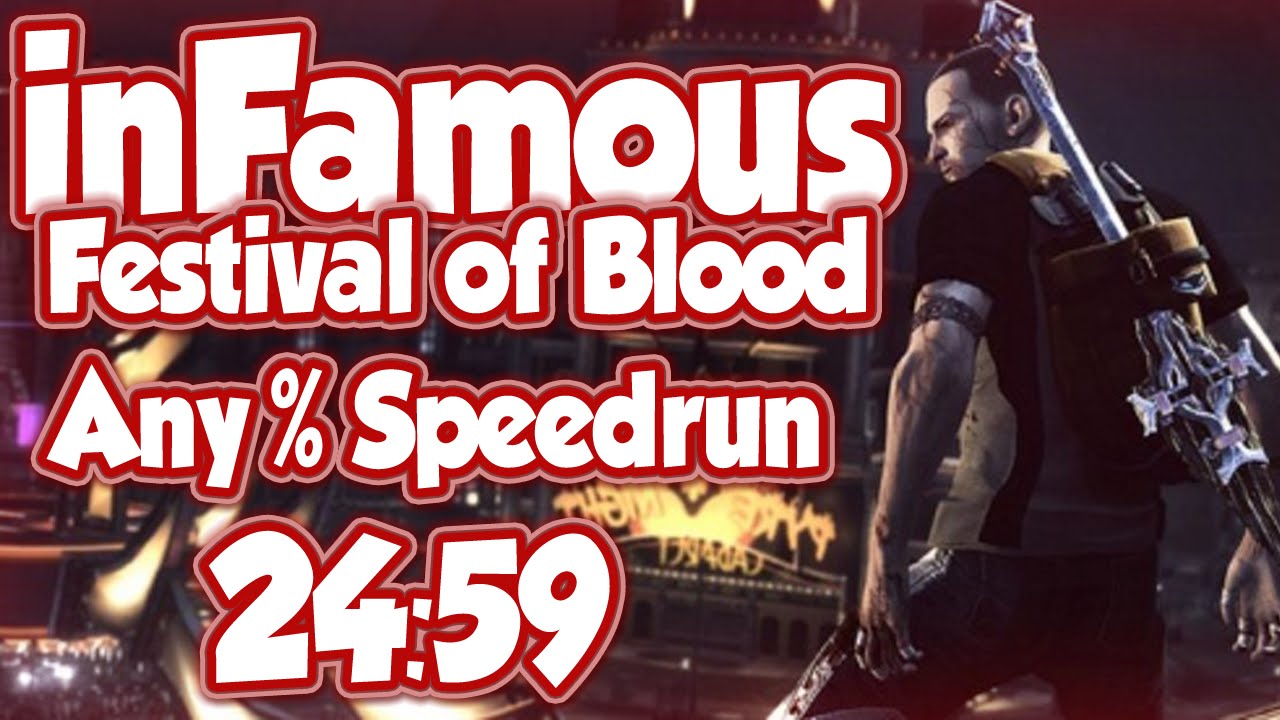 infamous: Festival of Blood Any% Speedrun PB: 24:59 - DPadGamer