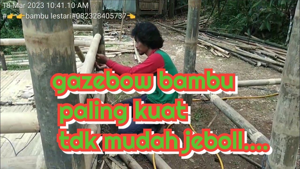 gazebow bambu proses awal sampai akhir full
