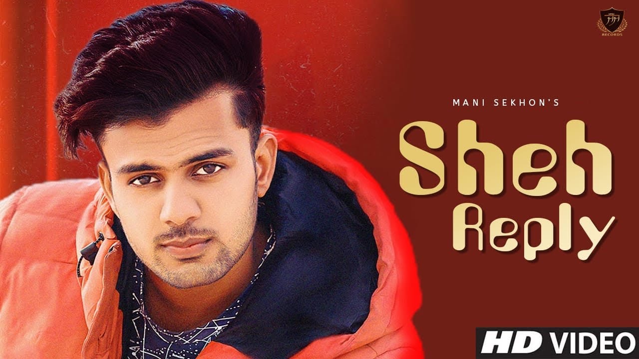 Sheh Reply  (Official Song) Mani Sekhon | RYDER  x Judge Records