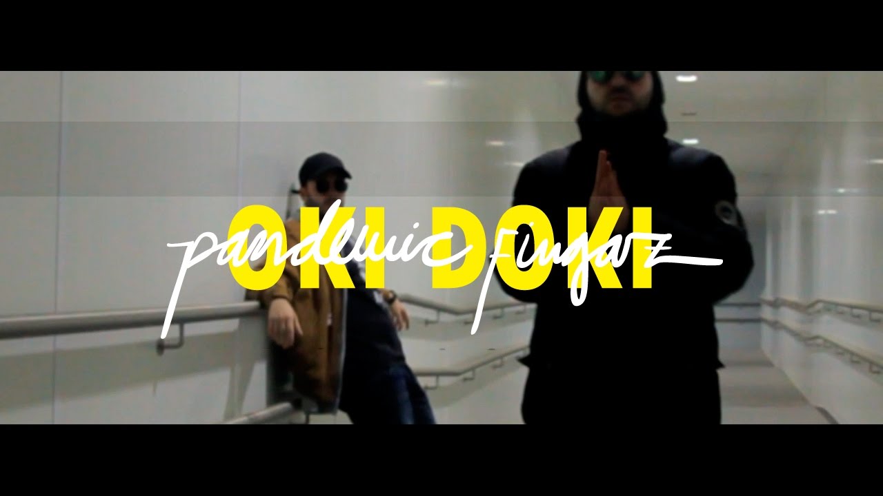 PANDEMIC FINGAZ -👍Oki Doki 👌(OFFICIAL VIDEO)