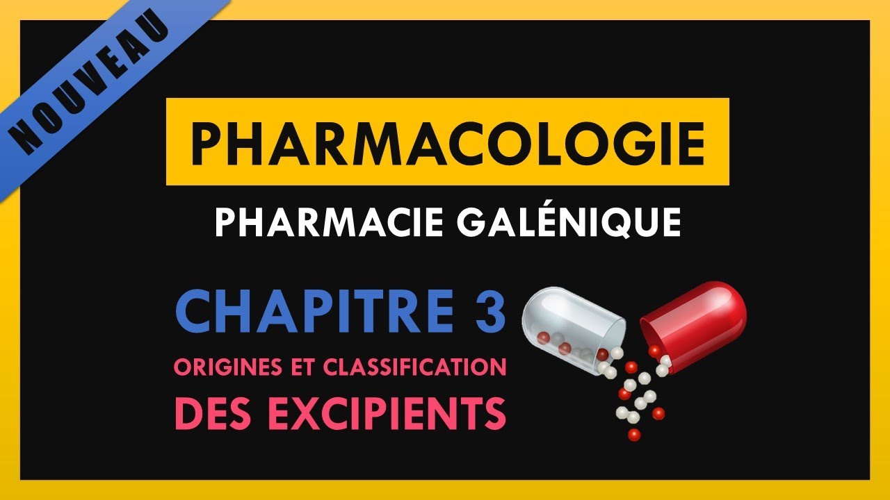 Pharmacie Galénique - Chapitre 3 - Origines et classification des excipients