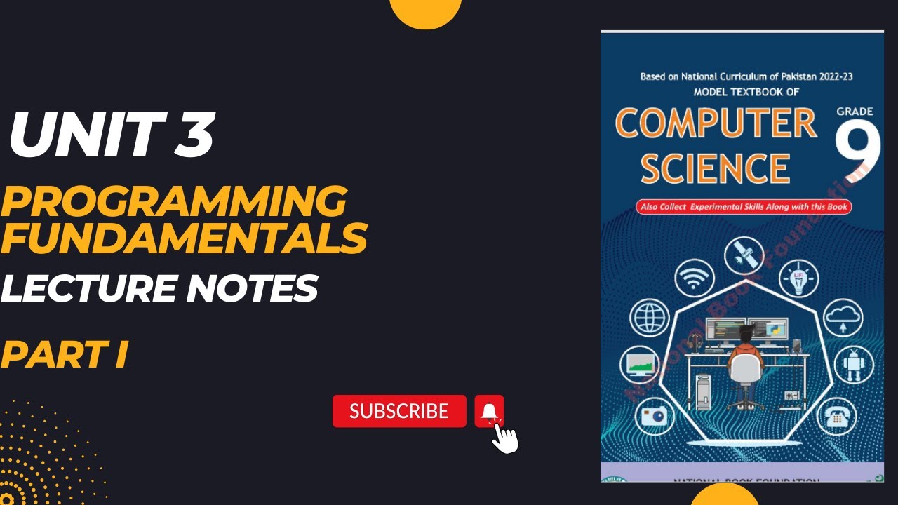 Computer Class 9th | Lecture Notes | Chapter 3 Programming Fundamentals | Fbise New Book 2024 | NBF