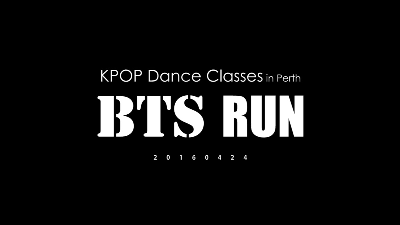 [KPOP Dance Classes] BTS - RUN