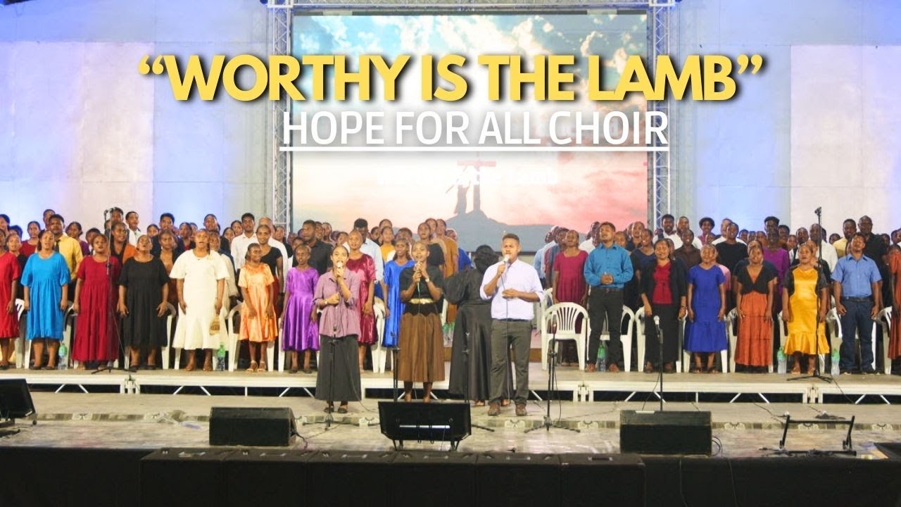 Hope For All Choir | Worthy is the Lamb | Hope for All Concert  | Hope Channel Solomon Islands