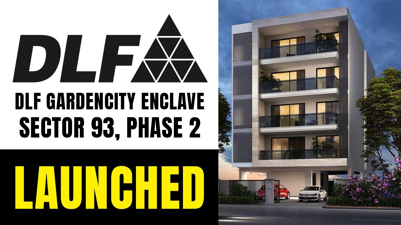 DLF Gardencity Enclave, Sector 93, Phase 2 Launched - Premium Independent Floors | @highriseinfra