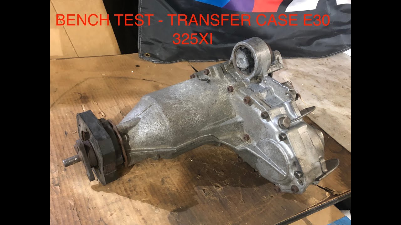BMW E30 325xi - Manual Transfer Case Bench Test