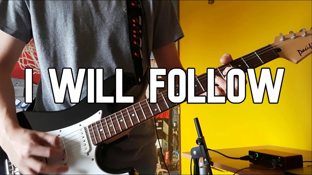 U2 - I Will Follow | GUITAR COVER