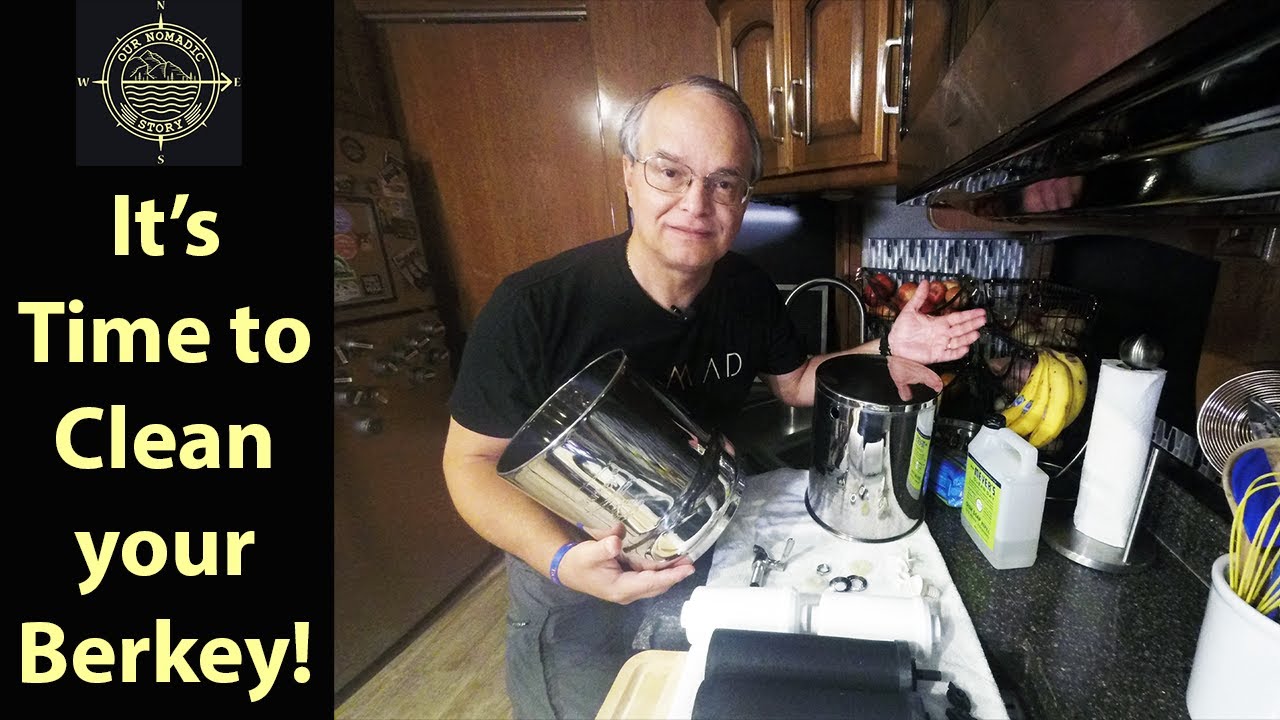 How to Clean a Big Berkey - Monthly Cleaning - Our Nomadic Story