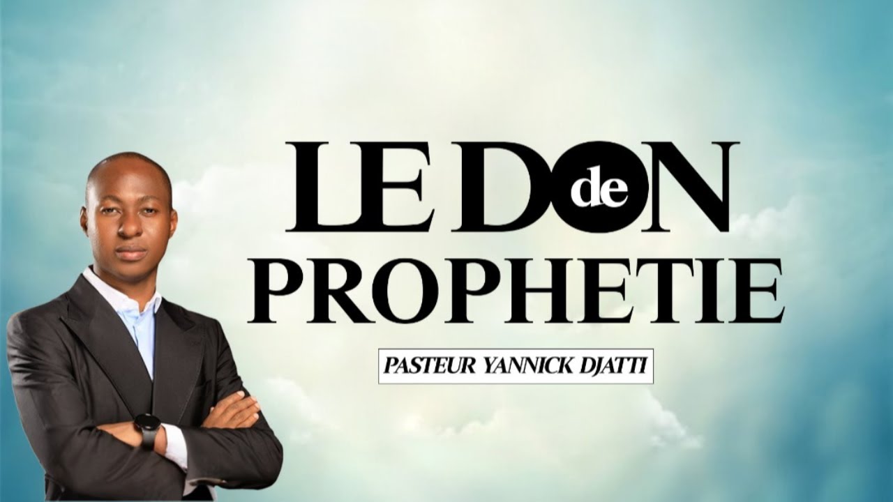 LE DON DE PROPHETIE I PST YANNICK DJATTI I 05/10/2025