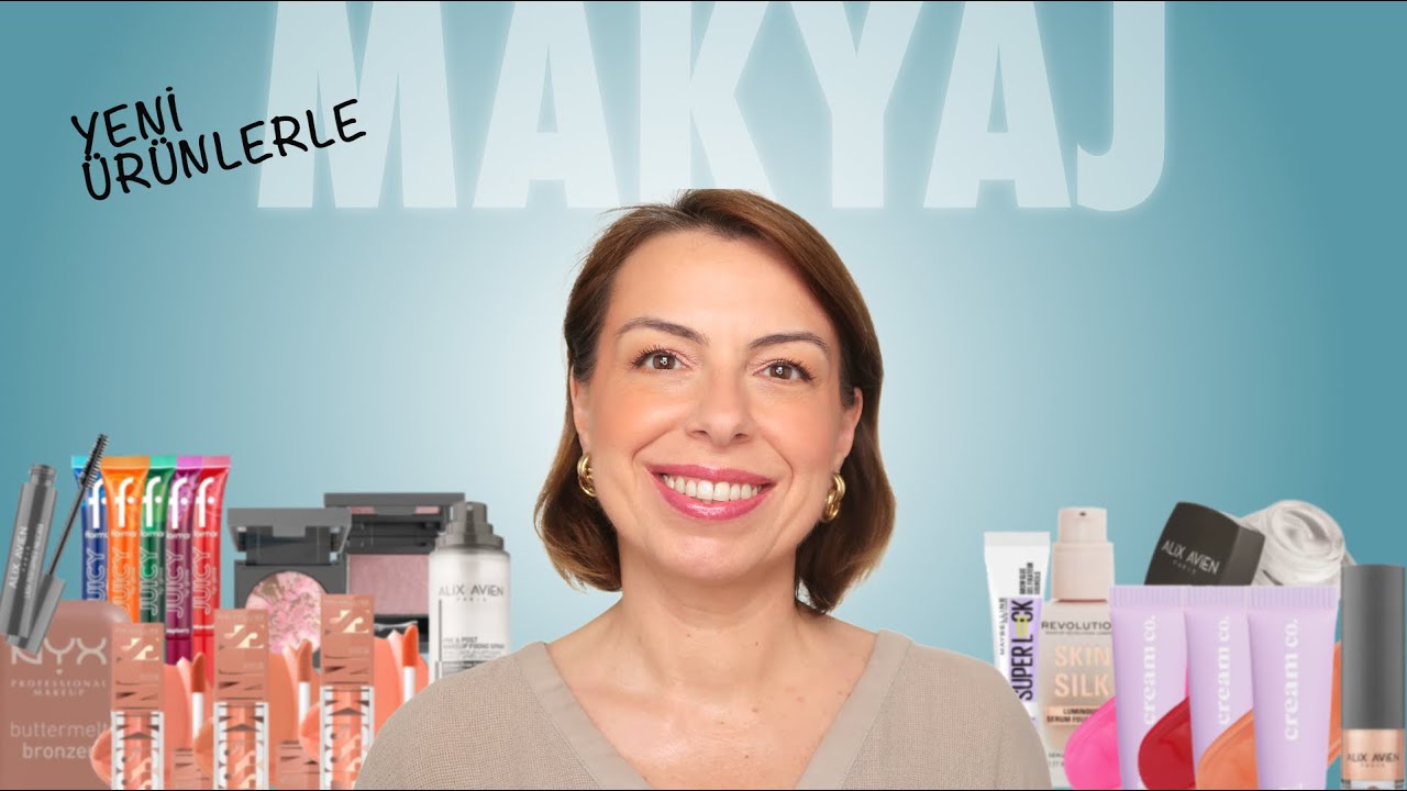 YENİ ÜRÜNLERLE MAKYAJ / YAZ MAKYAJI