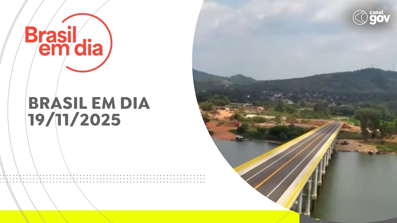 BRASIL EM DIA | 19/11/2025