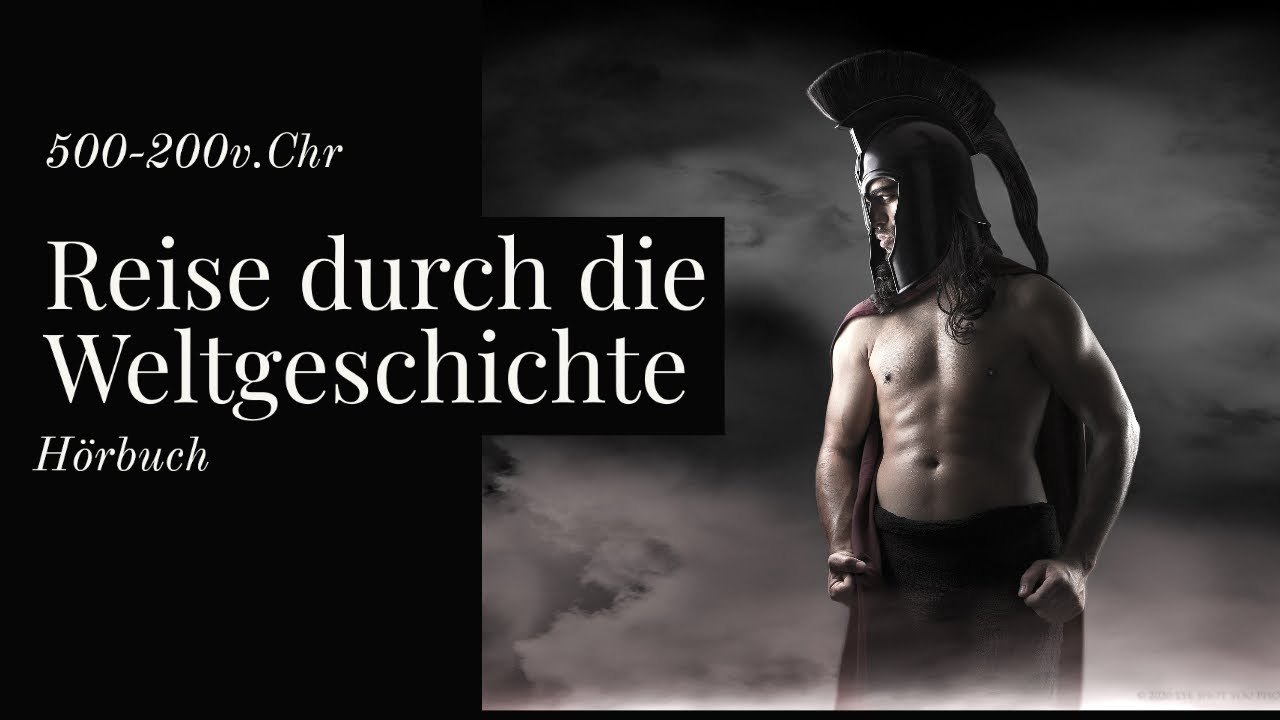 Reise durch die Weltgeschichte - 500-200v.Chr H&ouml;rbuch - Black Screen - Doku