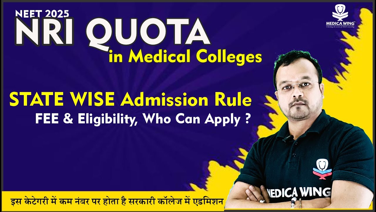NRI Quota in Medical Colleges 2025: Eligibility, State wise admission rule for NRI, Fee structure