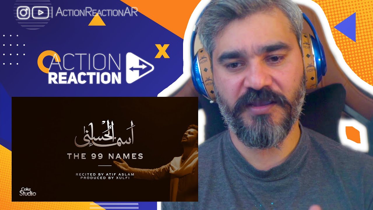 Action Reaction | Coke Studio Special | Asma-ul-Husna | The 99 Names | Atif Aslam