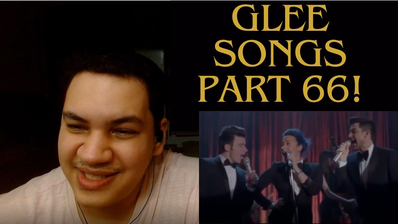 All Glee Songs Seasons 1-6 Reaction Part 66