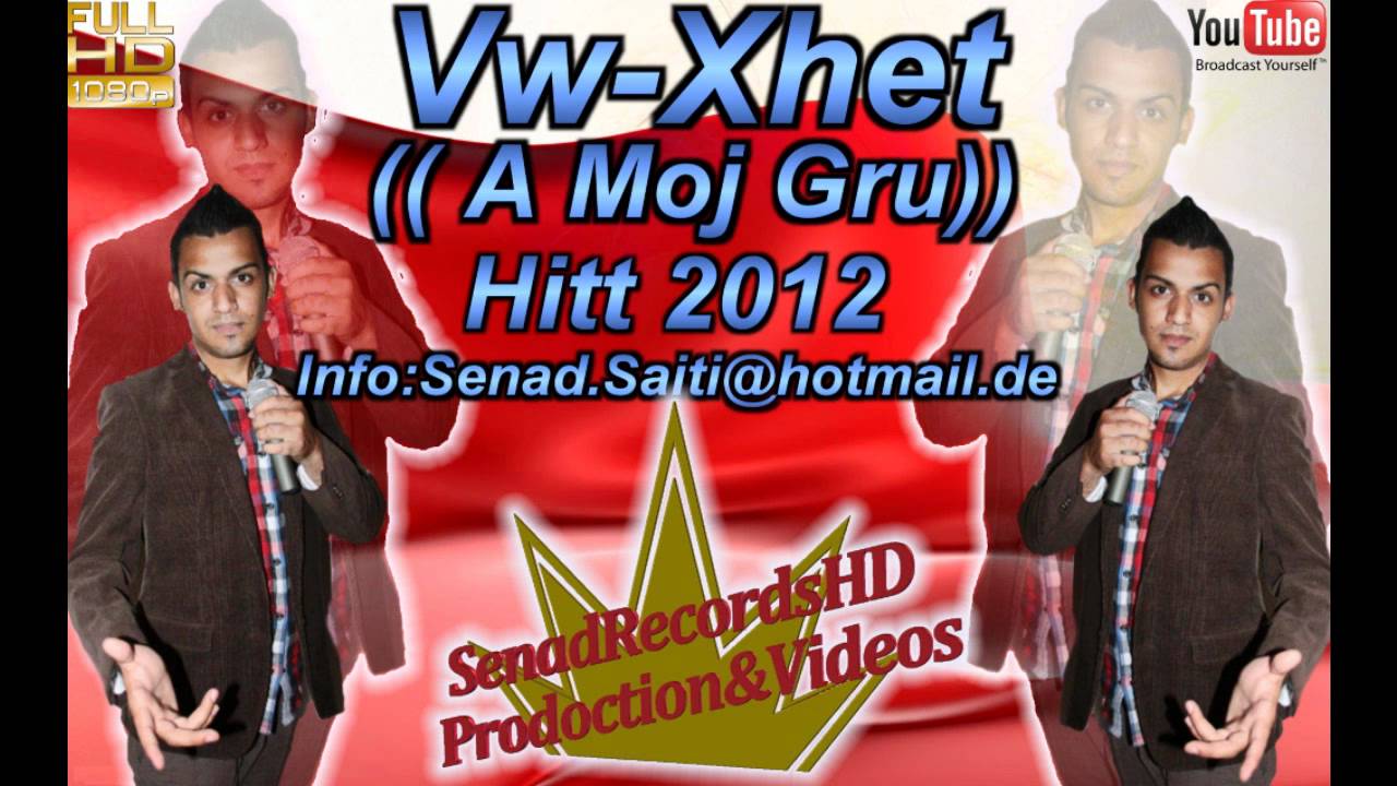 Vw - Xhet ((New -A Moj Gru- New)) Hitt 2012