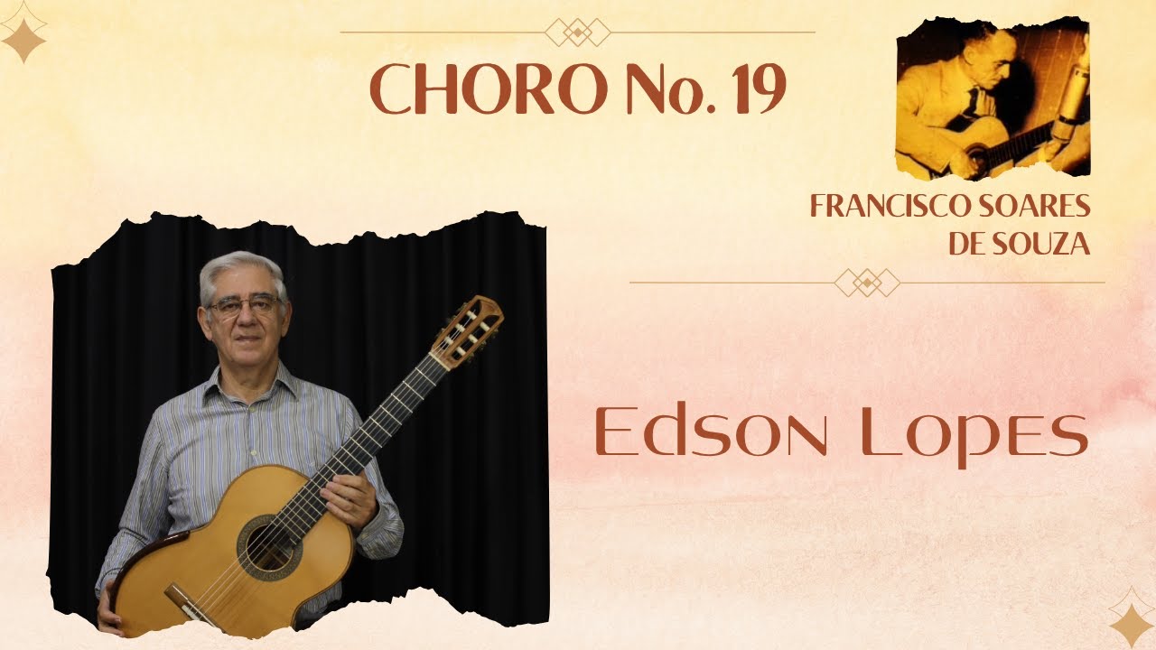 Choro No. 19 by Francisco Soares de Souza, performed by Edson Lopes