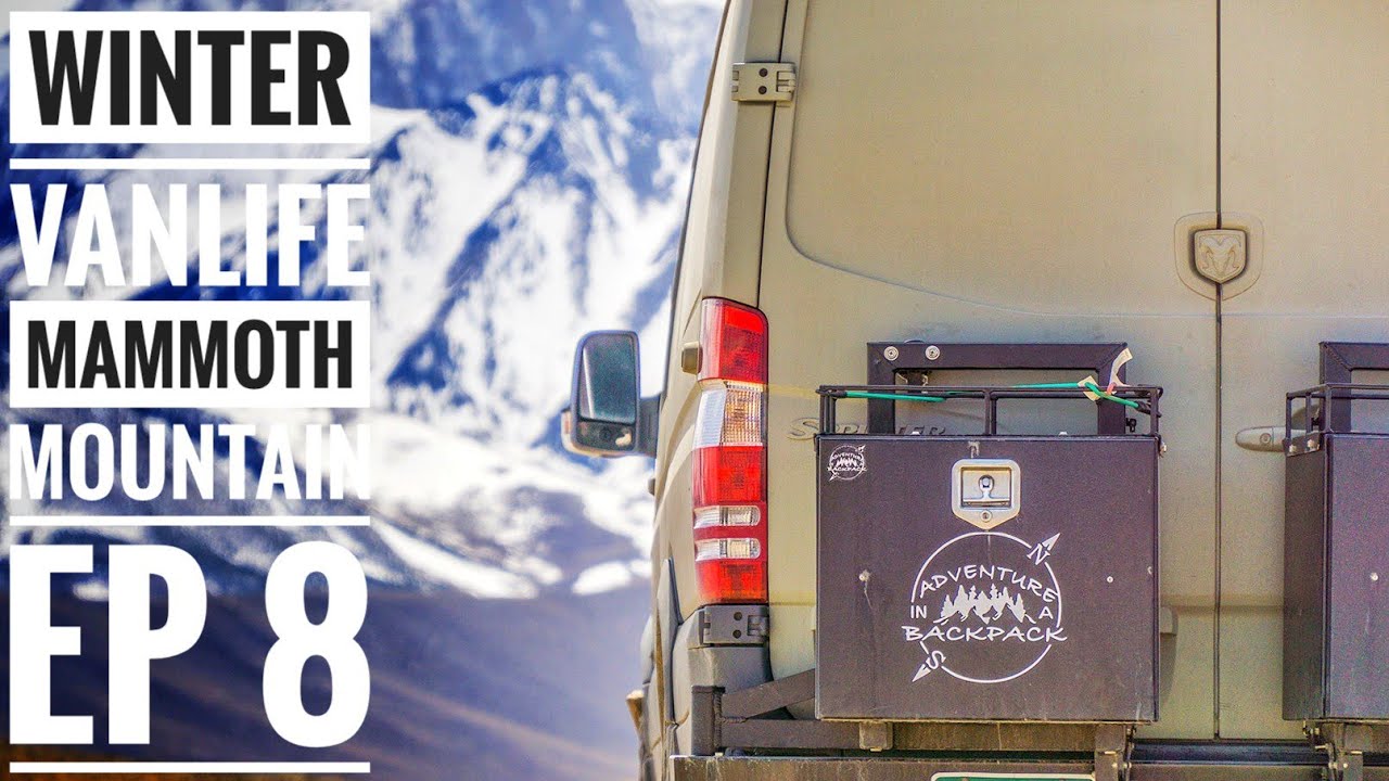 Ep 8: Winter Van life is More Than Skiing Powder - Mammoth Mountain | Adventure in a Backpack
