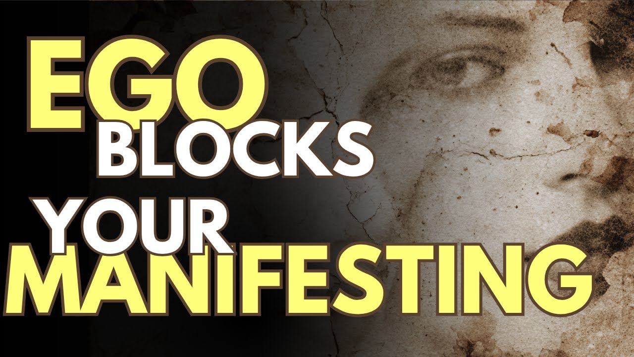 Ego and Manifestation: The Hidden Law of Attraction Mistake