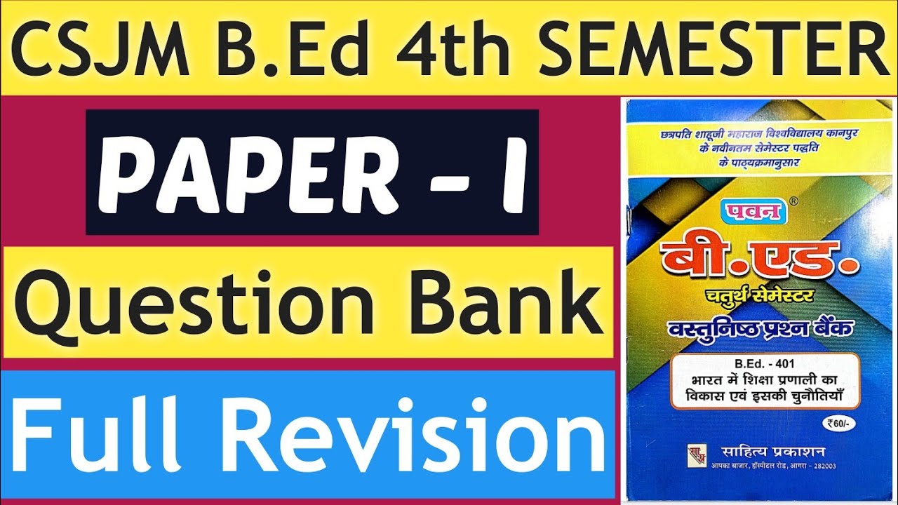 B.Ed【SEM - 4】PAPER - 1 | FULL QUESTION BANK REVISION | BY S.P.SIR