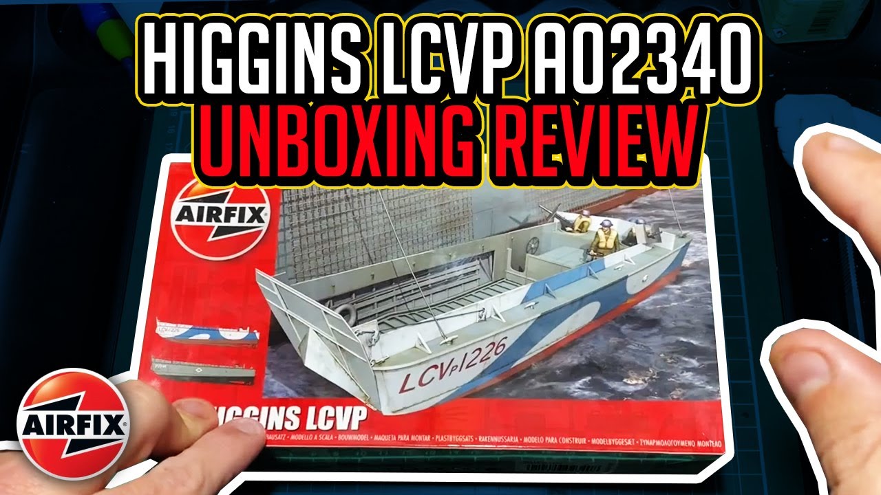 AIRFIX 1:72 HIGGINS LCVP MODEL KIT A02340 UNBOXING AND REVIEW