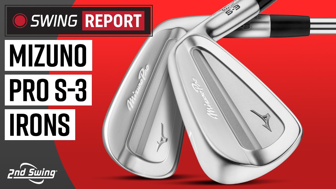 Mizuno Pro S-3 Irons | The Swing Report