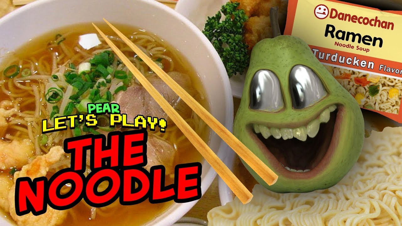 The Noodle! [Pear Plays]