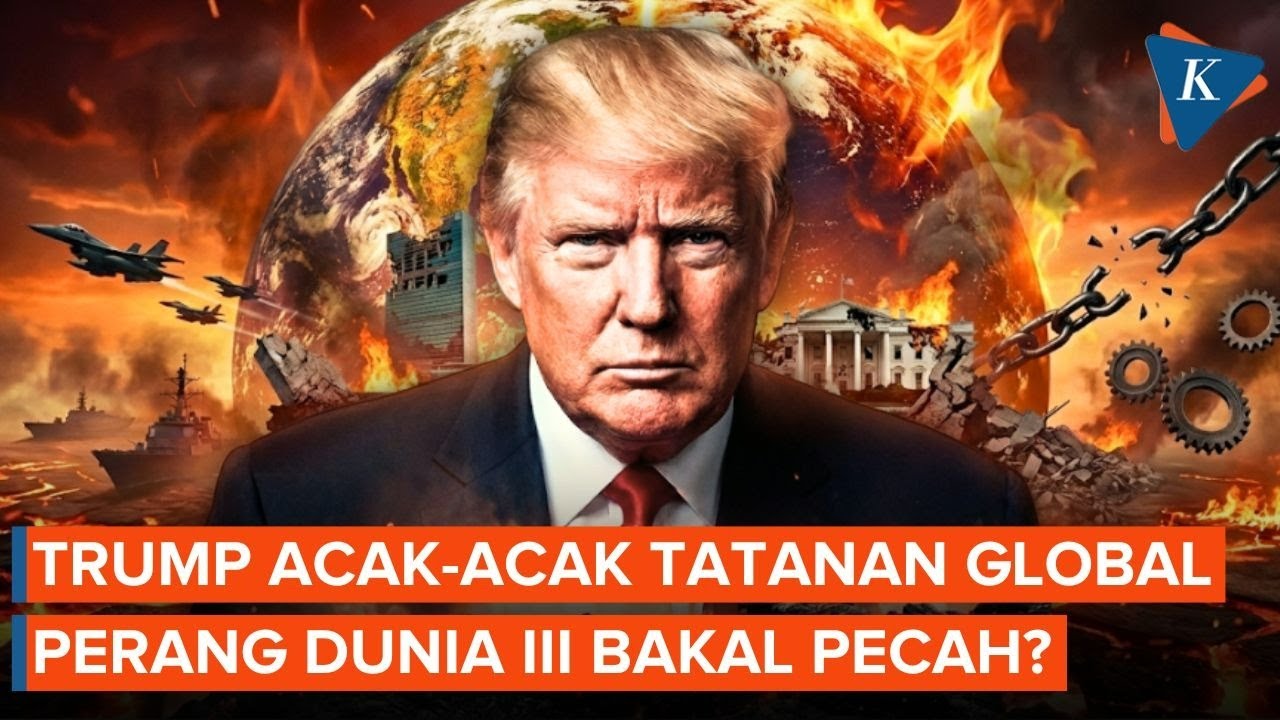 Trump Guncang Tatanan Global, Jerumuskan AS-Eropa ke Ambang Perang Dunia III?
