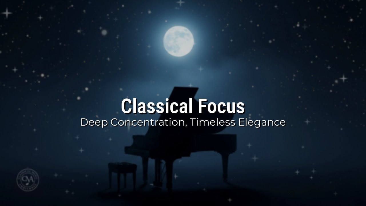Refined Classical Music for Studying and Enhanced Focus
