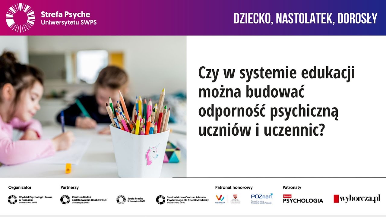 Czy w systemie edukacji można budować odporność psychiczną uczniów i uczennic?