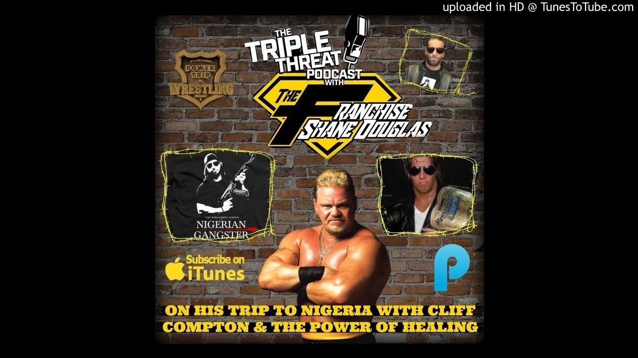 Shane Douglas On Cliff Compton And Their Trip To Nigeria