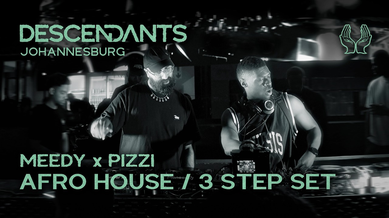 MEEDY x PIZZI Afro House / 3 Step DJ Set Live From DESCENDANTS Johannesburg
