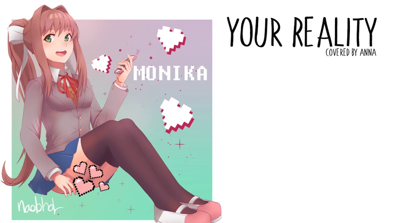 Your Reality (Doki Doki Literature Club)【Anna】