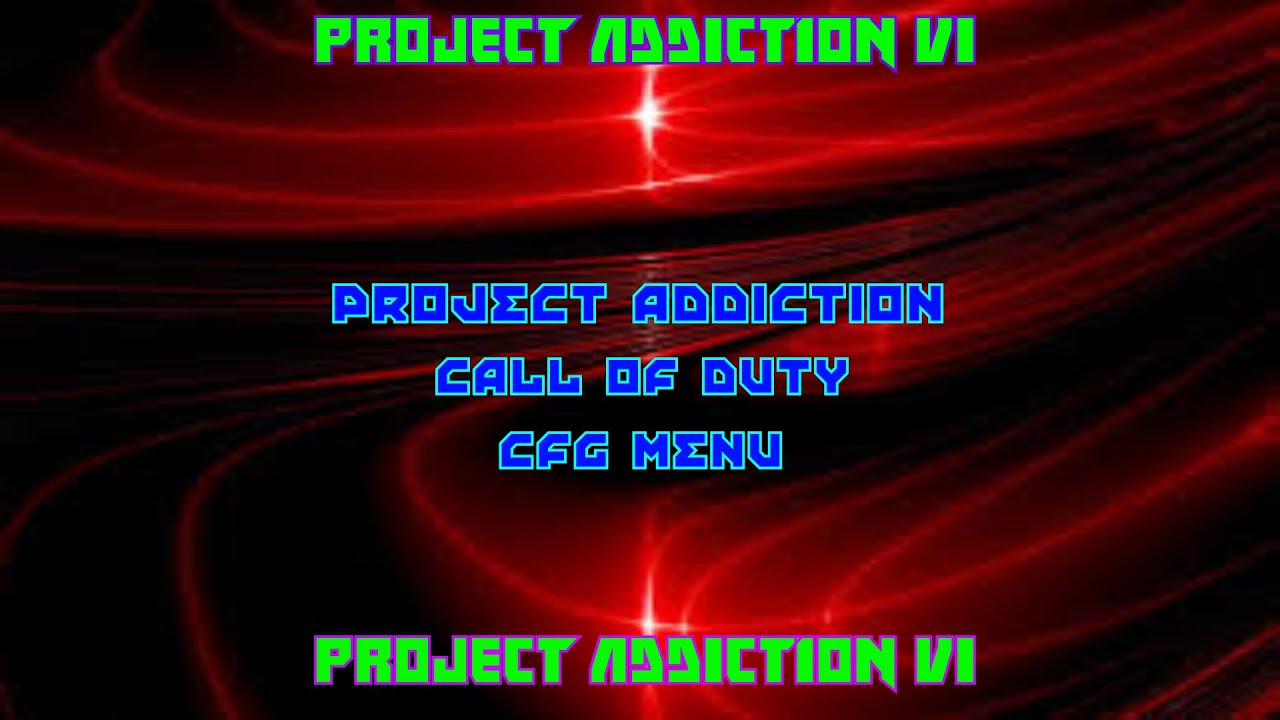 Mw2/CFG Menu Base AC|M {Project Addiction}